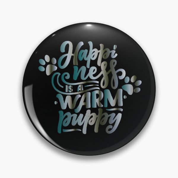 Item preview, Happiness is a Warm Puppy designed and sold by alw951.