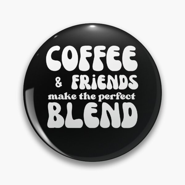 Item preview, Coffee and friends make the perfect blend - typography design designed and sold by Rsagur12.