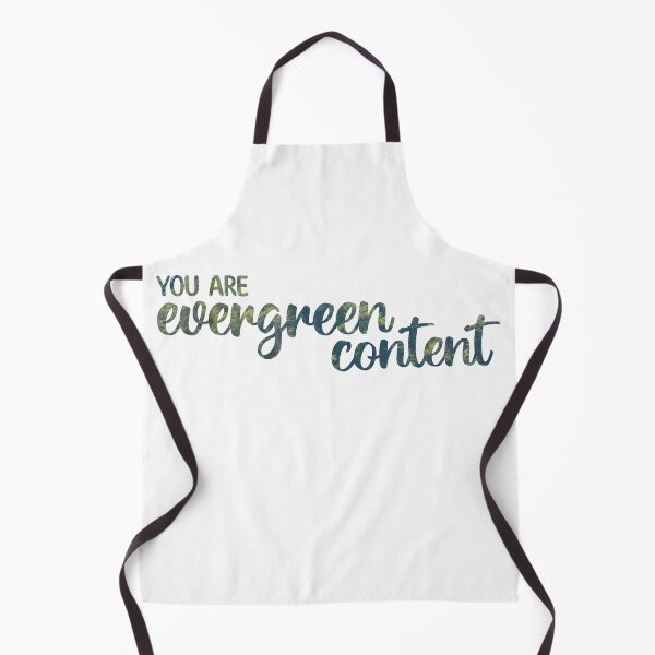 Item preview, You Are Evergreen Content designed and sold by strongpurpose.