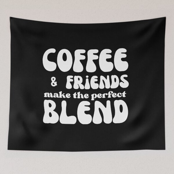 Item preview, Coffee and friends make the perfect blend - typography design designed and sold by Rsagur12.
