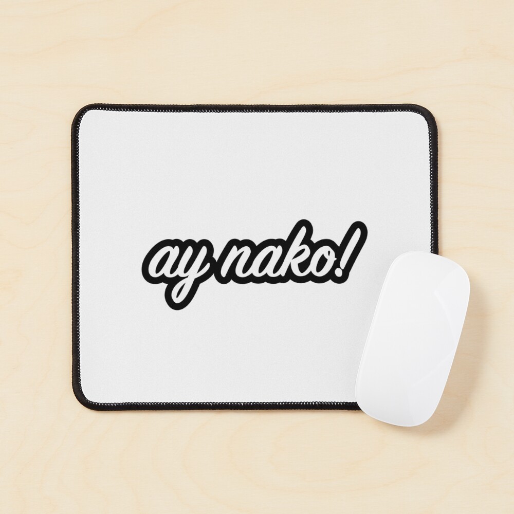 ay nako black and white Sticker