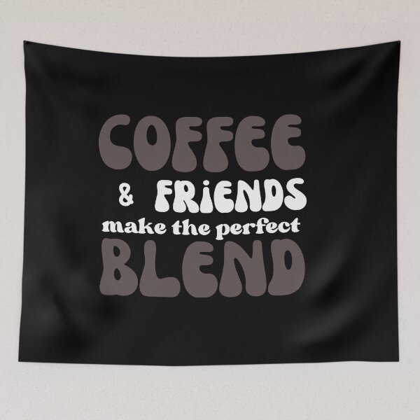 Item preview, Coffee and friends make the perfect blend - typography design designed and sold by Rsagur12.