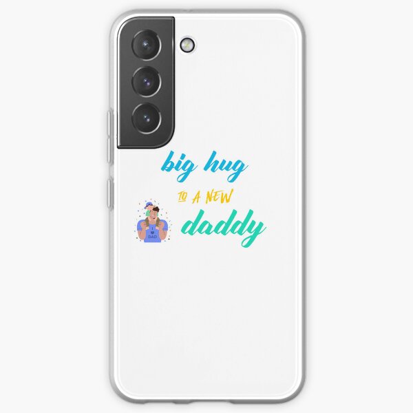 New Daddy Samsung Galaxy Soft Case