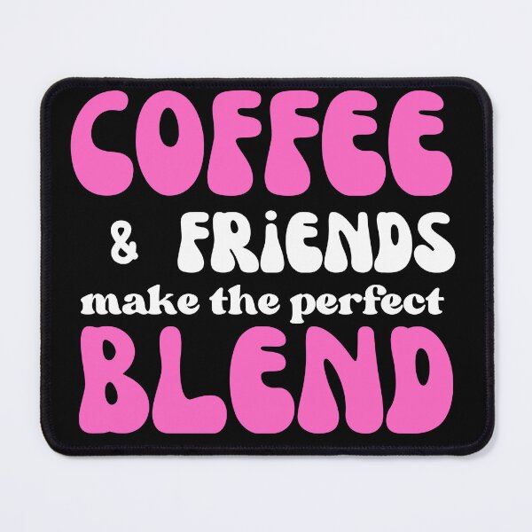 Item preview, Coffee and friends make the perfect blend - typography design designed and sold by Rsagur12.