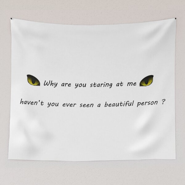 Item preview, why are you staring at me ? haven't you ever seen a beautiful person ? Classic t-shirt designed and sold by Hatlof.