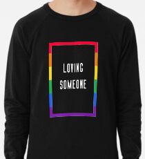 Loving Someone 3.0 Lightweight Sweatshirt