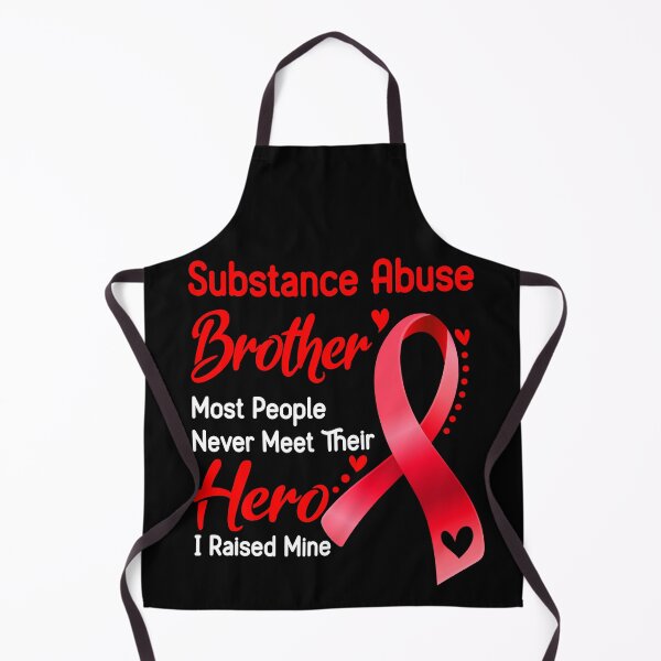 Item preview, Substance Abuse Brother Most People Never Meet Their Hero I Raise Mine designed and sold by tenjun16.