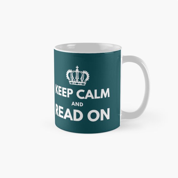 Item preview, Keep Calm And Read On                               designed and sold by BlueOceanT.