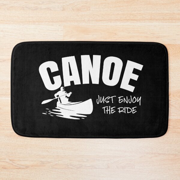 Item preview, Canoe Just Enjoy The Ride designed and sold by TheCrazyBear.