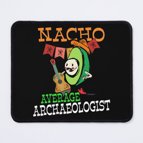 Item preview, Funny Sombrero on Avocado Nacho Average Archaeologist design designed and sold by Merchking1.