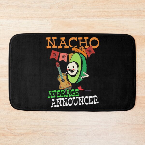 Item preview, Funny Sombrero on Avocado Nacho Average Announcer design designed and sold by Merchking1.