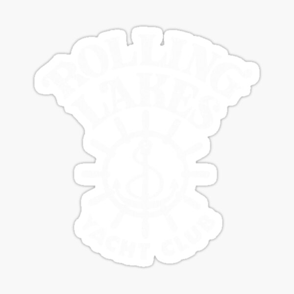 "Great Model Rolling Lakes Yacht Club Fathers Day Gift" Sticker for Sale by Lucinda1990 Redbubble