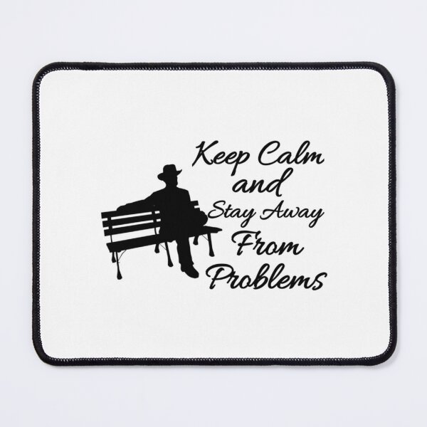 Item preview, keep calm and stay away from problems designed and sold by BlueOceanT.