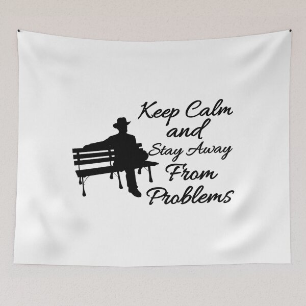 Item preview, keep calm and stay away from problems   designed and sold by BlueOceanT.