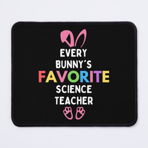 Item preview, Easter Teacher - Every Bunny's Favorite Science Teacher - Favorite Teacher designed and sold by jadedscientist.