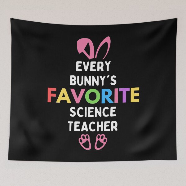 Item preview, Easter Teacher - Every Bunny's Favorite Science Teacher - Favorite Teacher designed and sold by jadedscientist.