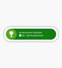 Achievement Unlocked - 20G Left the Bedroom Sticker