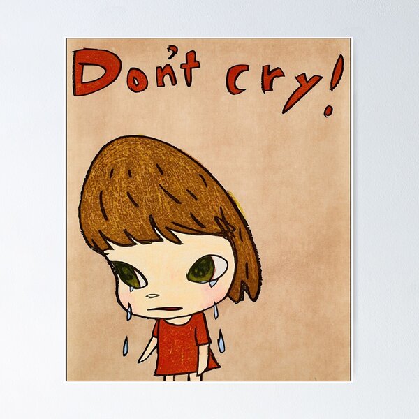 Item preview, For Mens Womens Art By Yoshitomo Nara Don'T Cry designed and sold by WaldoHaley1995.