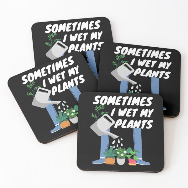 Item preview, Sometimes I Wet My Plants designed and sold by MacAndMoose.