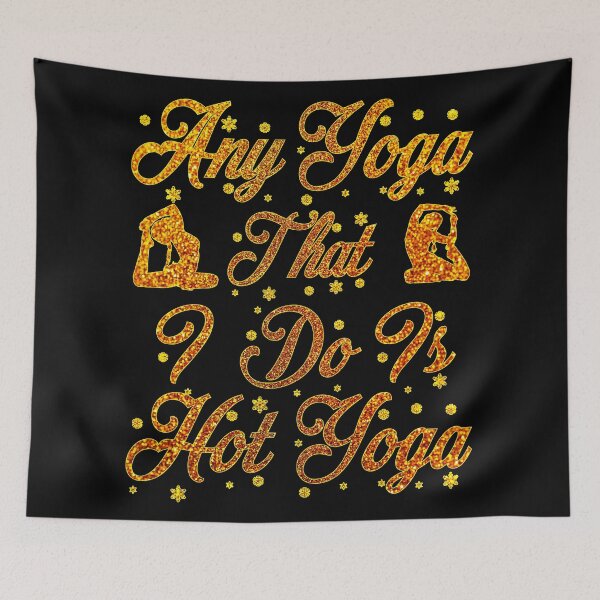 Item preview, hot yoga quote gold designed and sold by Astralia.