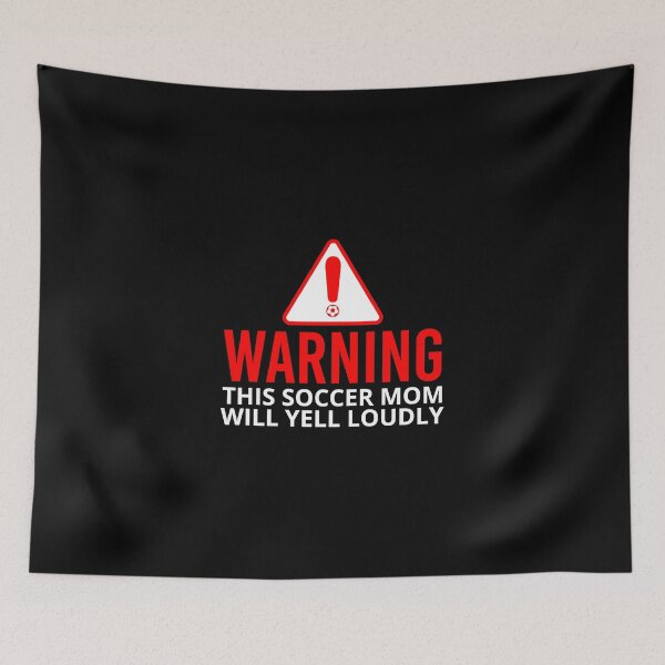 Item preview, Soccer Warning This Soccer Mom Will Yell Loudly Sticker designed and sold by lewisnash6.