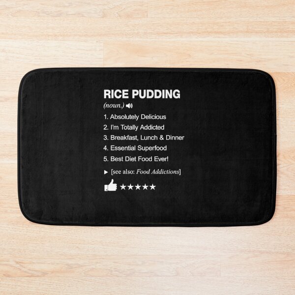 Item preview, Rice Pudding Definition Meaning designed and sold by DeannaMarks.