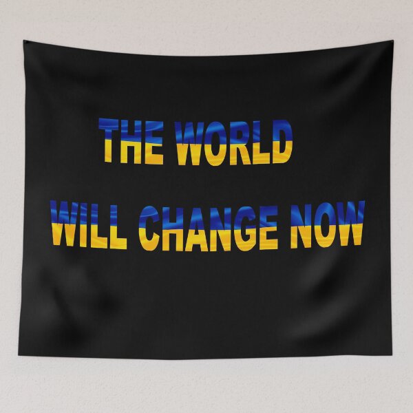 Item preview, THE WORLD WILL CHANGE NOW - SLAVA UKRAYINI - VOLODYMYR ZELENSKY - ВОЛОДИМИР ЗЕЛЕНСЬКИЙ - СЛАВА УКРАЇНІ designed and sold by BestStuffDepot.