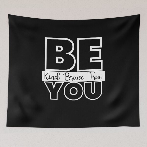 Item preview, Be Kind Be Brave Be True Be You designed and sold by Wheeler-Styl3.