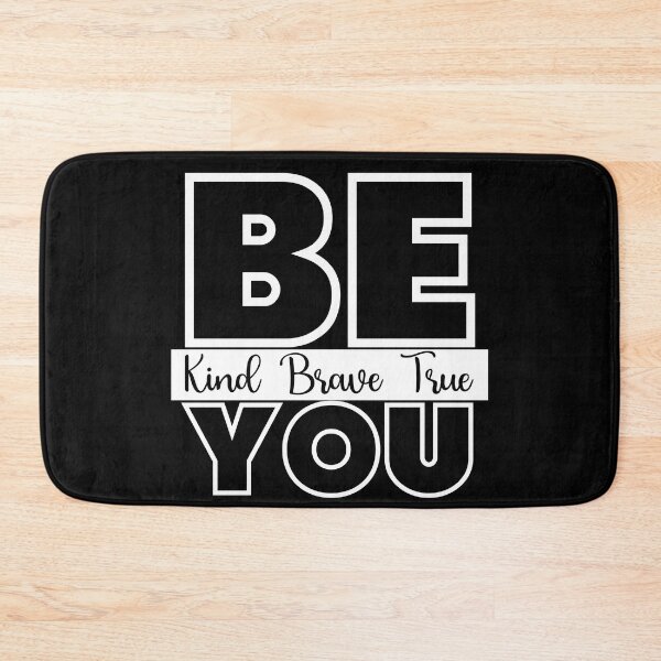 Item preview, Be Kind Be Brave Be True Be You designed and sold by Wheeler-Styl3.