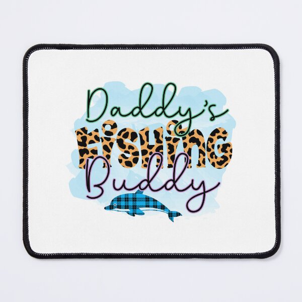 Item preview, Daddy's Fishing Buddy designed and sold by RED FIR.