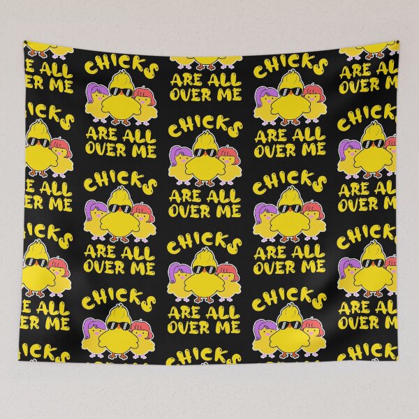 Item preview, Chicks Are All Over Me, Easter Gift Idea designed and sold by FNStuff.
