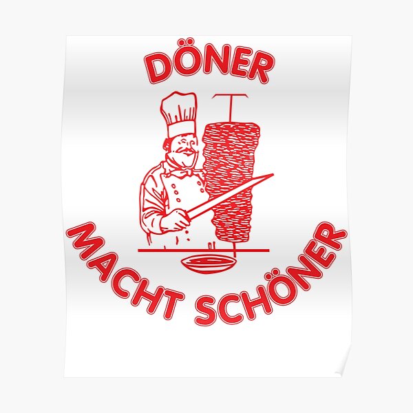 "Döner macht schöner Classic " Poster for Sale by alexanderneni Redbubble
