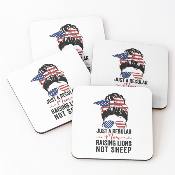 Item preview, Just A Regular Mom Raising Lions Not Sheep Patriot designed and sold by davetmccall.