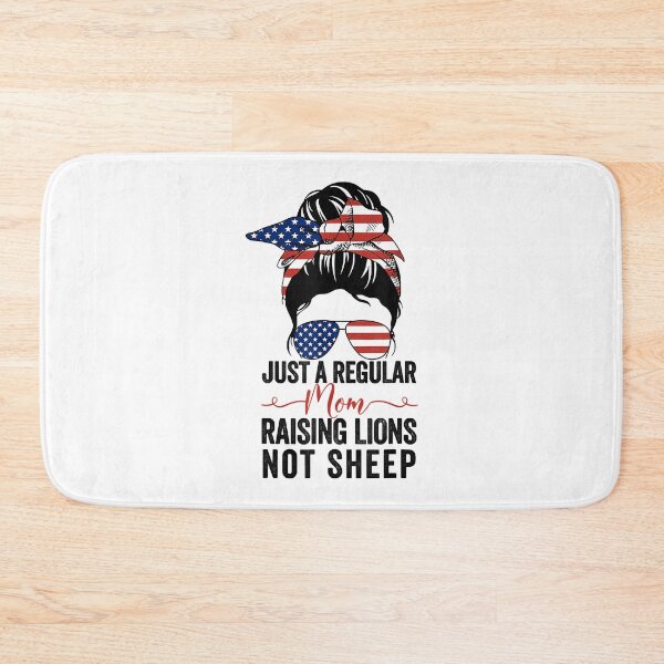 Item preview, Just A Regular Mom Raising Lions Not Sheep Patriot designed and sold by davetmccall.