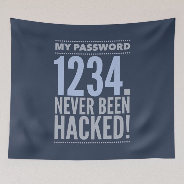 Item preview, My Password 1234 Never Been Hacked Inspiration designed and sold by KhanhCongPO.