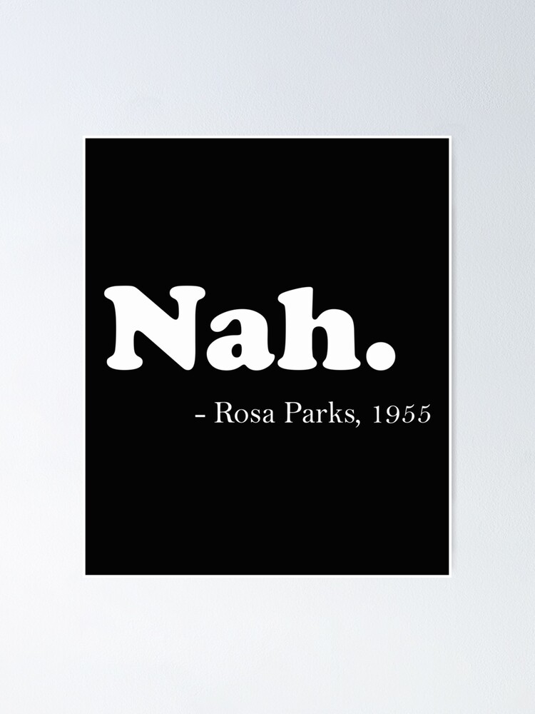 rosa parks nah shirt meaning