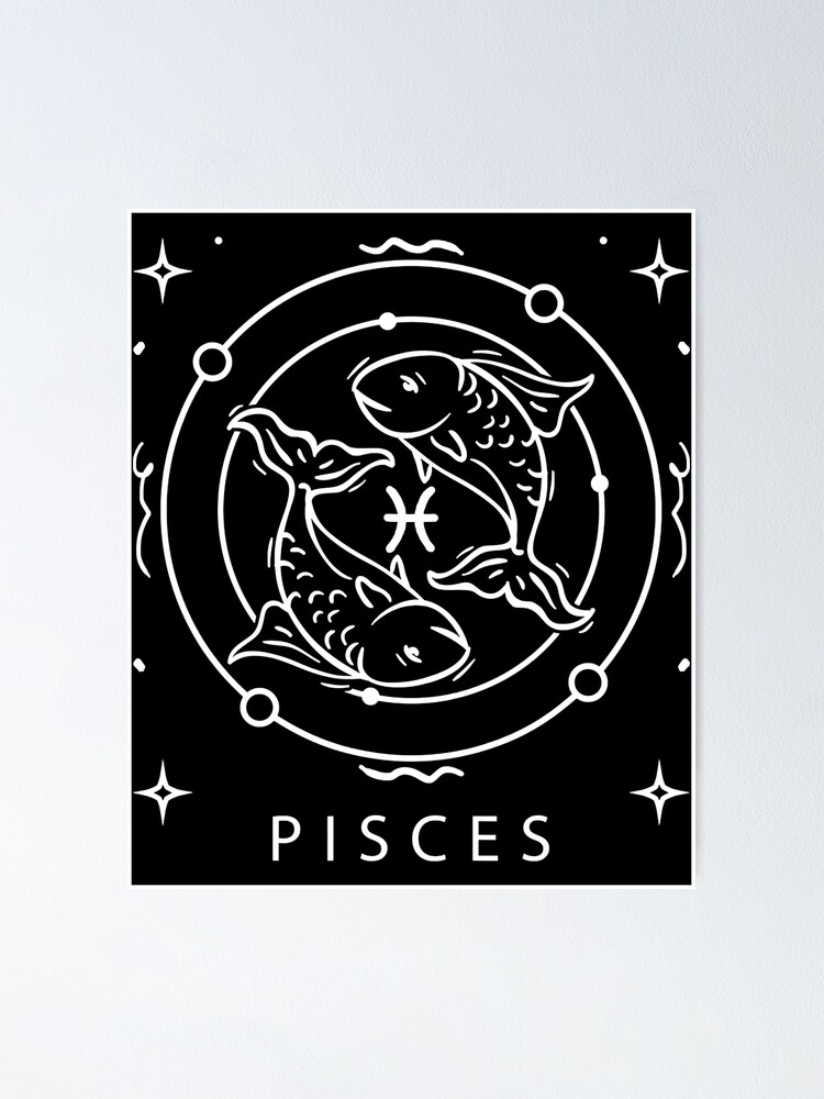 Pisces Zodiac Sign Astrology Birthday Month Pisces Poster