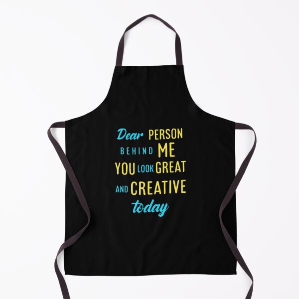 Item preview, Dear person behind me you look great today. designed and sold by Umiska.