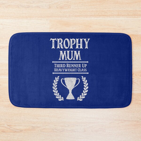 Item preview, Trophy Mum – Third Runner Up designed and sold by HappySchnapper.