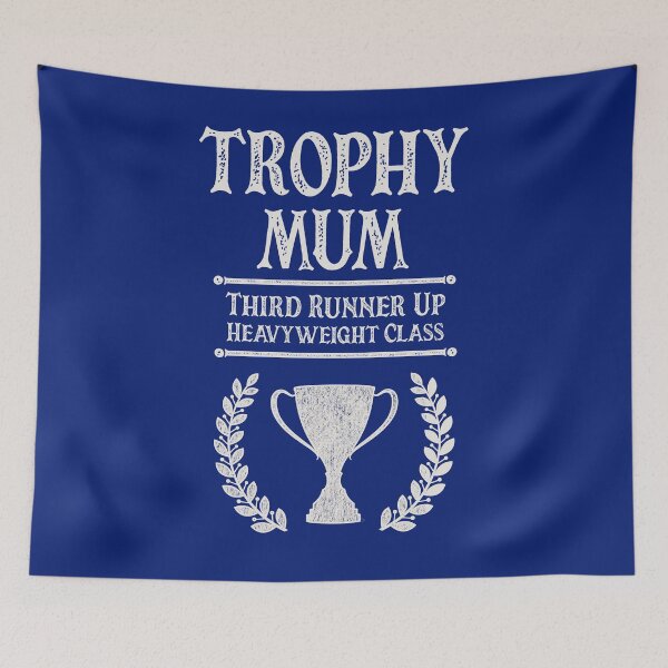 Item preview, Trophy Mum – Third Runner Up designed and sold by HappySchnapper.