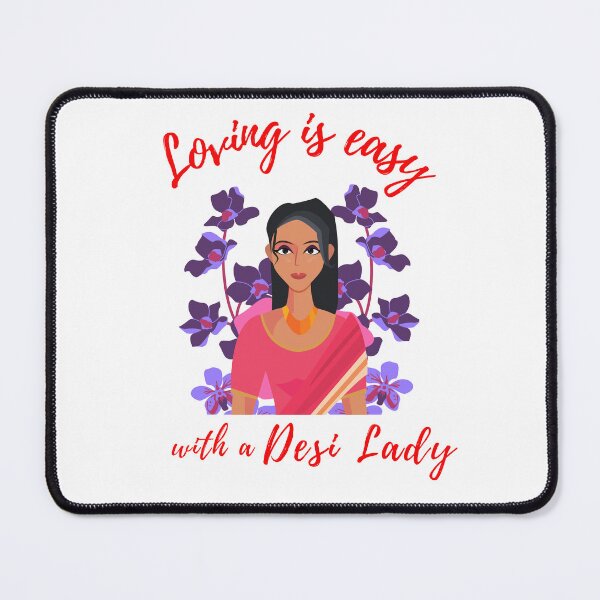 Item preview, Loving is Easy with Desi Lady designed and sold by SAVV-Y.