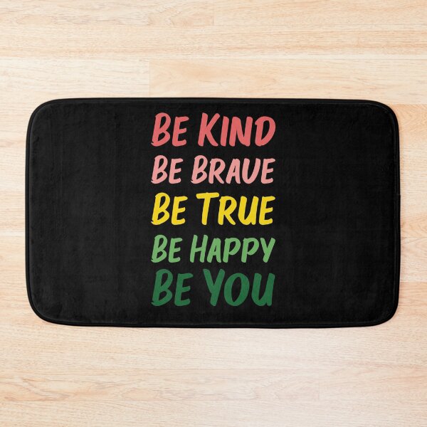 Item preview, Be Kind Be Brave Be True Be Happy Be You | Red Pink Yellow Green | Black designed and sold by Wintre2.