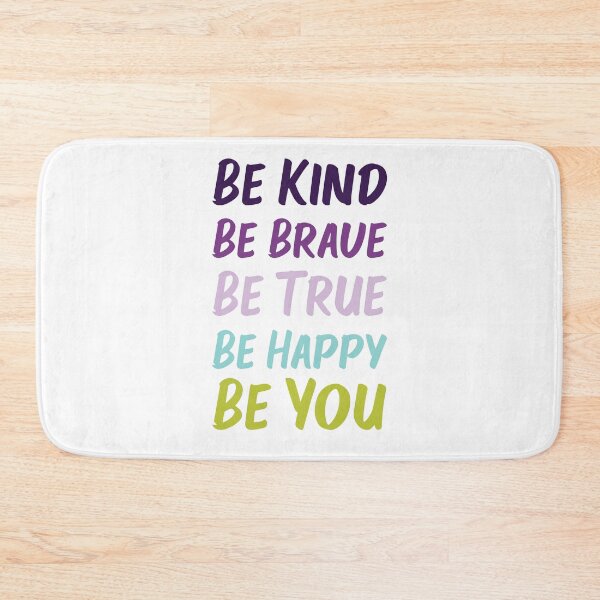 Item preview, Be Kind Be Brave Be True Be Happy Be You | Purple Blue Green | White designed and sold by Wintre2.