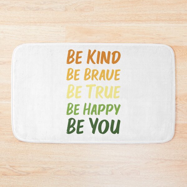 Item preview, Be Kind Be Brave Be True Be Happy Be You | Orange Yellow Green | White designed and sold by Wintre2.