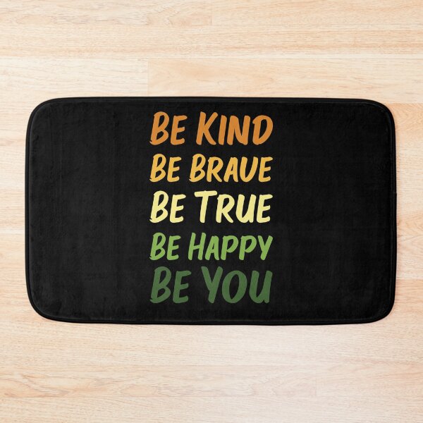 Item preview, Be Kind Be Brave Be True Be Happy Be You | Orange Yellow Green | Black designed and sold by Wintre2.