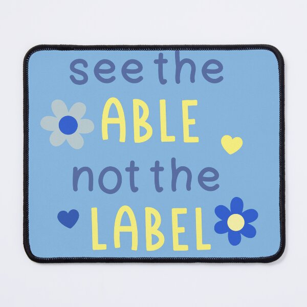 Item preview, See The Able Not The Label designed and sold by TRWS.