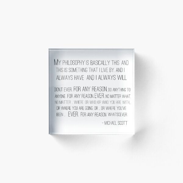 Michael Scott Philosophy Acrylic Block
