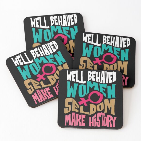 Item preview, Cool Well Behaved Women Seldom Make History designed and sold by KalmoiYamiuna.