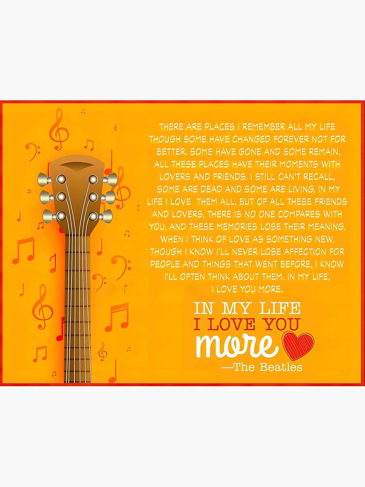 "In My Life I Love You More Song Lyrics Poster - In My Life Song Lyrics