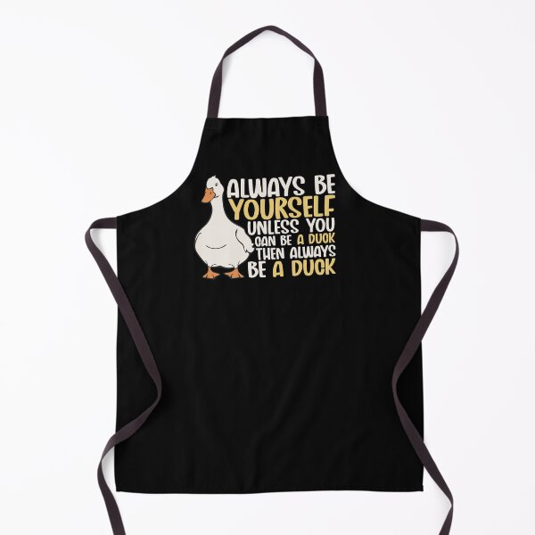 Item preview, Always Be Yourself Unless You Can Be A Duck Then Be A Duck Funny For Duck Lover designed and sold by alenaz.